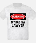 warning_my_dad_is_a_lawyer_tshirt