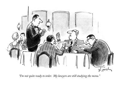 i-m-not-quite-ready-to-order-my-lawyers-are-still-studying-the-menu-new-yorker-cartoon_u-l-pgqb9m0.jpg